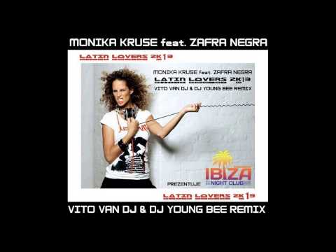 Monika Kruse feat. Zafra Negra - Latin Lovers 2k13 (Vito van Dj & Dj Young Bee Remix)