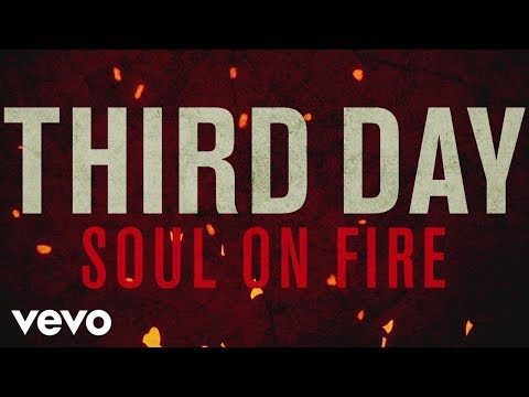 Soul On Fire - Third Day