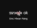 Hlwan Paing It S Okay