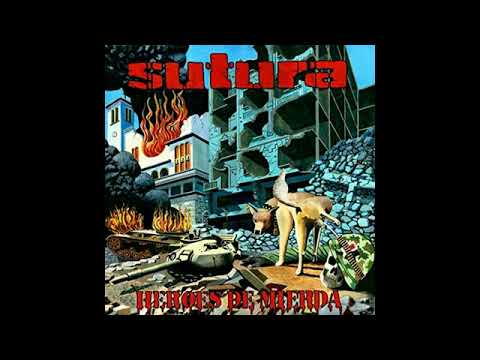 Sutura - Héroes de mierda DISCO COMPLETO 2014