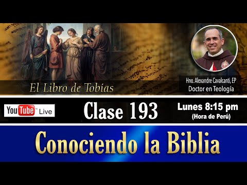 Curso Bíblico Católico - Clase 193. MÓDULO 14: El Libro de Tobías