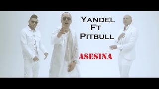 Yandel Ft Pitbull - Asesina