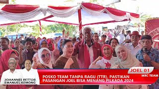Posko Team Tanpa Ragu (TTR), Pastikan Pasangan JOEL Bisa Menang Pilkada 2024
