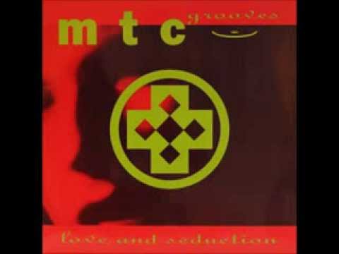 MTC - Love & Seduction (club groove)