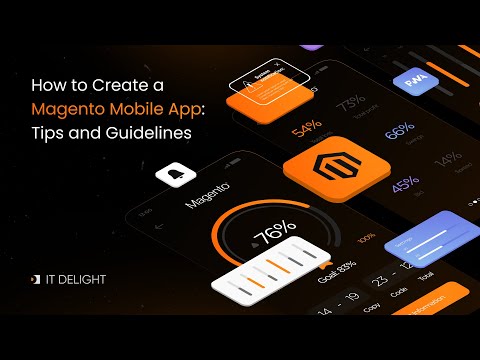How to Create a Magento Mobile App: Tips and Guidelines