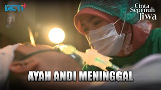 Download lagu AYAH ANDI MENGHEMBUSKAN NAFAS TERAKHIR #RCTIPlusSuperApp #LayarDramaRCTI #CintaSepenuhJiwa mp3