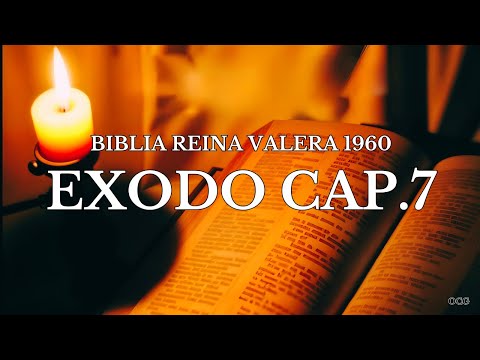 Spoken Bible-Reina Valera Bible 1960-Exodus Chapter 7