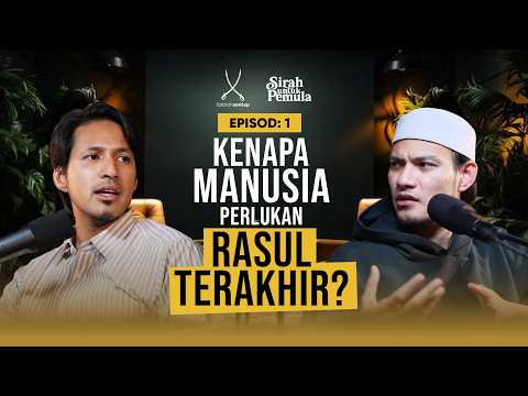 EP 1: (SIRAH UNTUK PEMULA) | Kenapa Manusia Perlukan Rasul Terakhir? - Aiman Roslan & Adnin Roslan