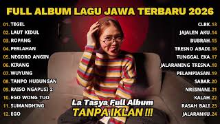 Download lagu FULL ALBUM TEGEL - LA TASYA FULL ALBUM - LAGU JAWA TERBARU 2026 mp3