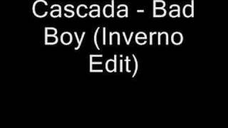 Cascada - Bad Boy (Inverno Edit)
