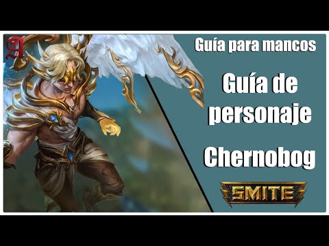 SMITE | GUÍA PARA MANCOS  #81 | COMO JUGAR CON CHERNOBOG