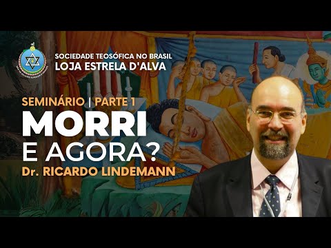 MORRI E AGORA? | Dr. Ricardo Lindemann - Parte 1