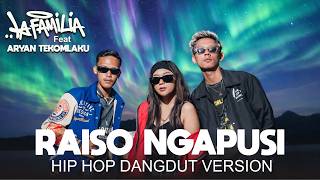 Download lagu Raiso Ngapusi - LA FAMILIA Feat. Aryan TEKOMLAKU ( Hiphop Dangdut Version ) mp3