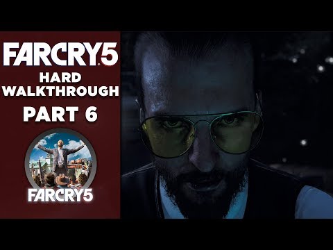 FAR CRY 5 | Hard Walkthrough | Part 6 "The Cleansing" | CenterStrain01