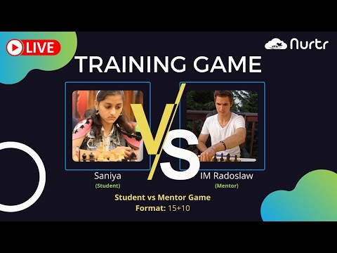 Saniya(Student) vs IM Rado(Mentor) 1-1 Training Game