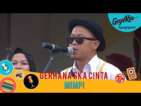 #GegariaFest | Gerhana Ska Cinta | Mimpi