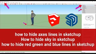 how to hide axes lines in sketchup II How to hide sky in sketchup
