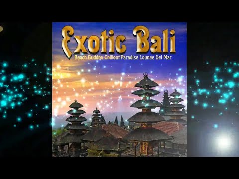 Exotic Bali - Beach Buddha Chillout Paradise Lounge del Mar