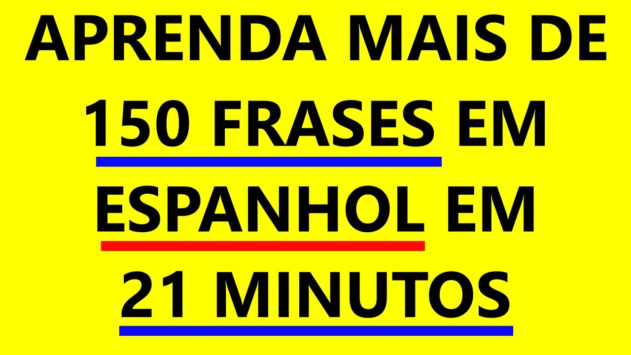 Aprenda Frases em Espanhol de Uso Diário em 20 minutos.
