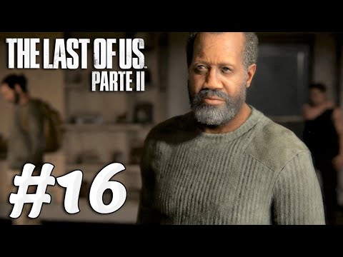 The Last Of Us Parte II Gameplay ITA #16 - Isaac, il capo dei Lupi !