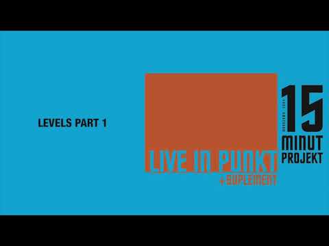 15 Minut Projekt - Levels Part 1 (Official Audio)
