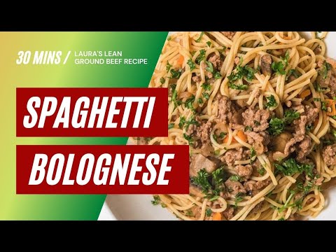 Spaghetti Bolognese recipe featuring Laura's Lean...