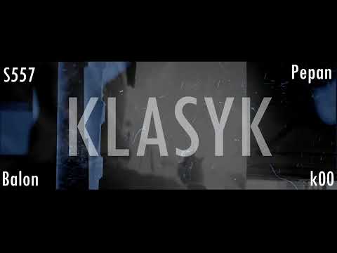 S557 x Pepan x Balon x k00 - Klasyk