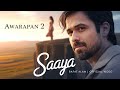 Awarapan 2 Saaya Rafat Alam Emotional Hindi Song Of 2025