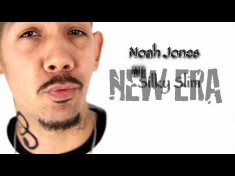 NOAH JONES ft. MR SILKY SLIM - 