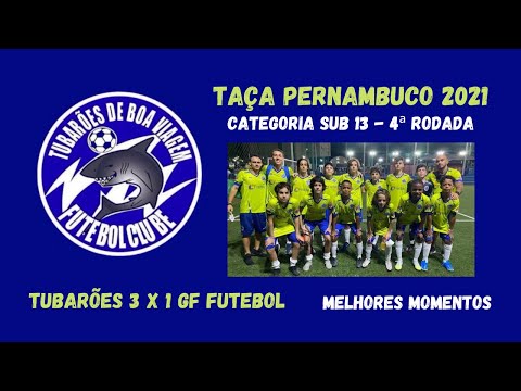 Taça Pernambuco Sub13 (2021) - Tubarões 3x1 GF Futebol