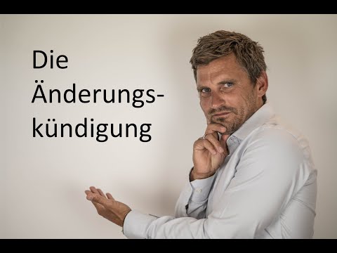 Die Änderungskündigung des Arbeitsverhältnisses
