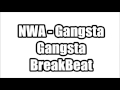 NWA Gangsta Gangsta BreakBeat 