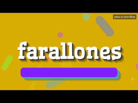 FARALLONES - HOW TO PRONOUNCE IT!?