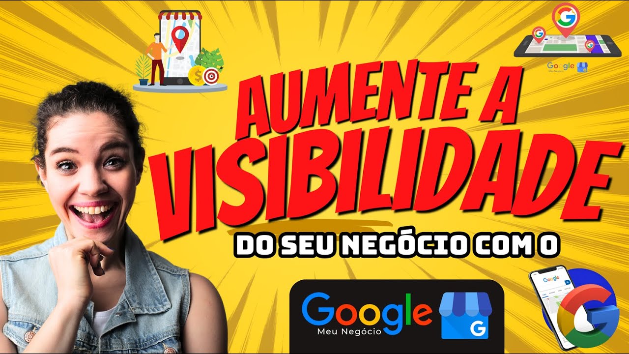 Aumente a Visibilidade do Seu Negócio com o Google Business