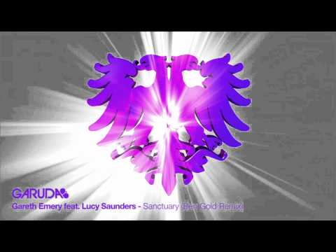 Gareth Emery feat. Lucy Saunders - Sanctuary (Ben Gold Remix) [Garuda]