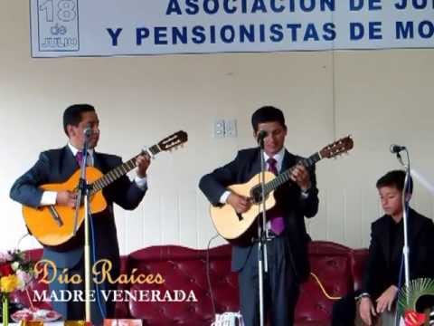 Dúo Raíces - Madre Venerada