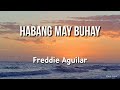Habang May Buhay🎵 Freddie Aguilar🎵🎵