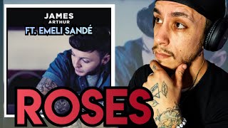 First Time Hearing &quot;Roses&quot; by James Arthur ft. Emeli Sandé