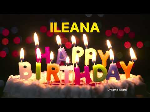 ILEANA Happy Birthday Status  |  Happy Birthday ILEANA | Special wishes for ILEANA #birthday