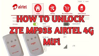 How To Unlock ZTE MF935 AIRTEL 4G Mifi (Permanent Unlock)