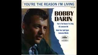 Bobby Darin - You&#39;re The Reason I&#39;m Living