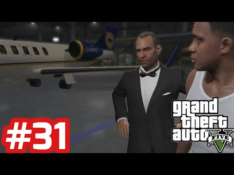 GTA V - Gameplay Walkthrough - Part 31 (PC)