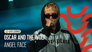 Oscar and the Wolf - Angel Face | Q-Live Lounge