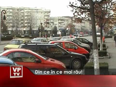 Din ce în ce mai rău!
