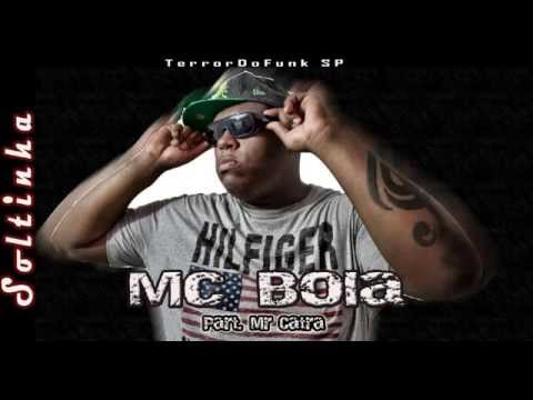 Mc Bola  - Soltinha Part.  Mr Catra ( Lançamento 2013 ) TerrorDoFunk SP
