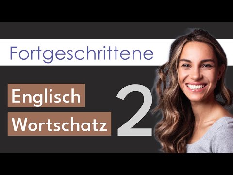 Englisch Wortschatz #2 | Niveau C1 für Fortgeschrittene | #englischlernen