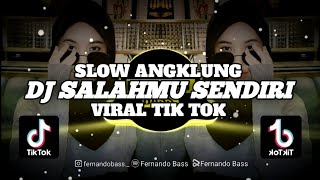 Download lagu DJ SALAHMU SENDIRI || SLOW FULL BASS JJ🎶REMIX TERBARU 2023 BY FERNANDO BASS mp3