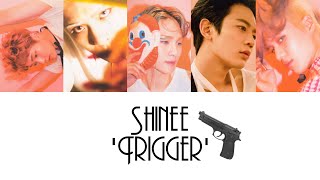 [Reupload] - SHINee 'Trigger' [Han/ROM/ENG] Colour + Picture Coded
