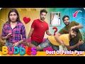 Buddies : Dost or Pehla Pyar | Abhishek Kohli