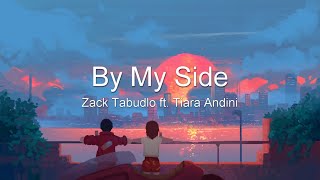 Zack Tabudlo By My Side ft Tiara Andini...